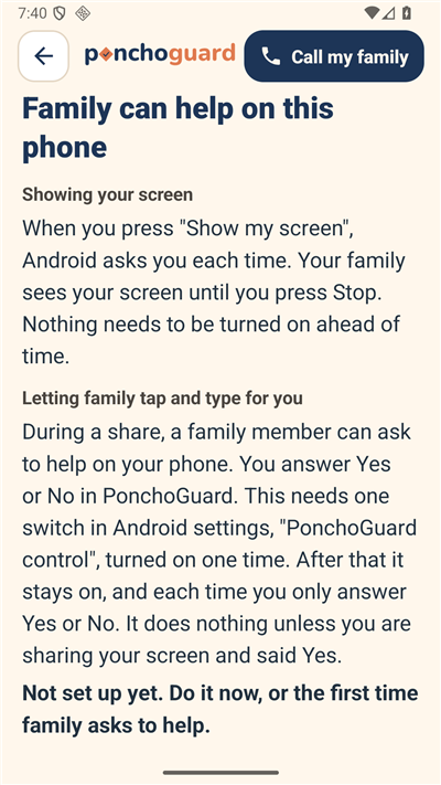 The Android screen Family can help on this phone, explaining showing your screen and letting family tap and type for you.